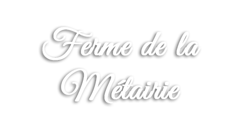 La Ferme de la Metairie